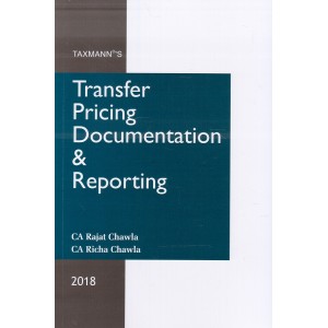 Taxmann's Transfer Pricing Documentation & Reporting by CA. Rajat Chawla & CA. Richa Chawla